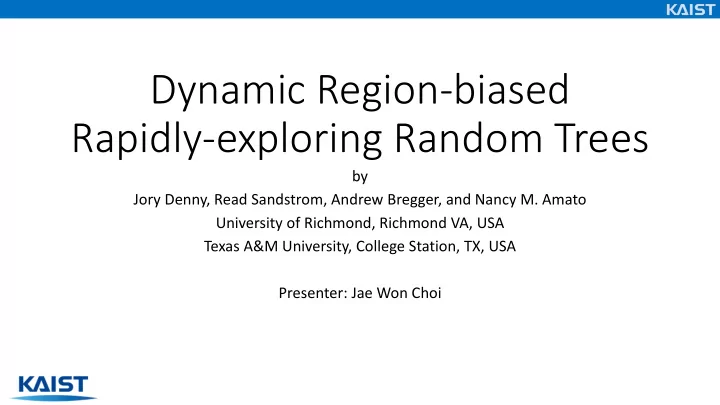 dynamic region biased rapidly exploring random trees