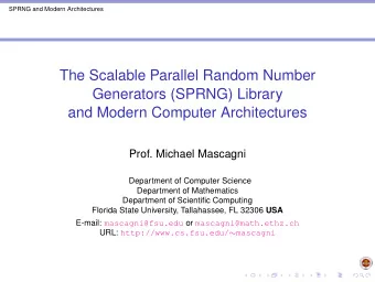 The Scalable Parallel Random Number  Generators (SPRNG) Library  and Modern Computer Architectures