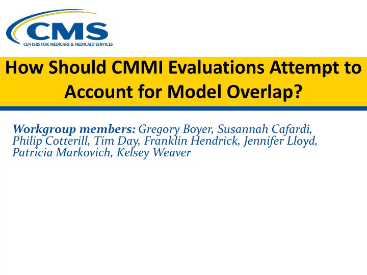 how should cmmi evaluations attempt to