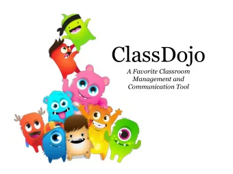 ClassDojo  A Favorite Classroom  Management and  Communication Tool  Introduction Video