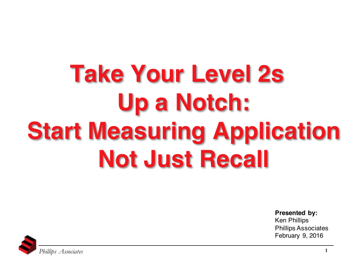 take your level 2s up a notch start measuring application