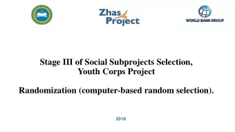 Stage III of Social Subprojects Selection,  Youth Corps Project  Randomization (computer-based