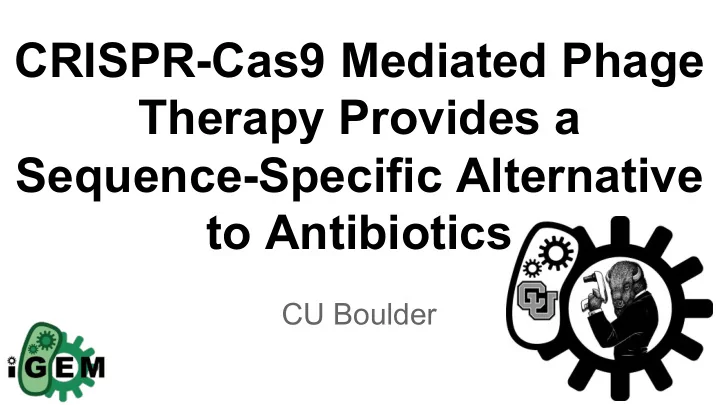 crispr cas9 mediated phage therapy provides a sequence