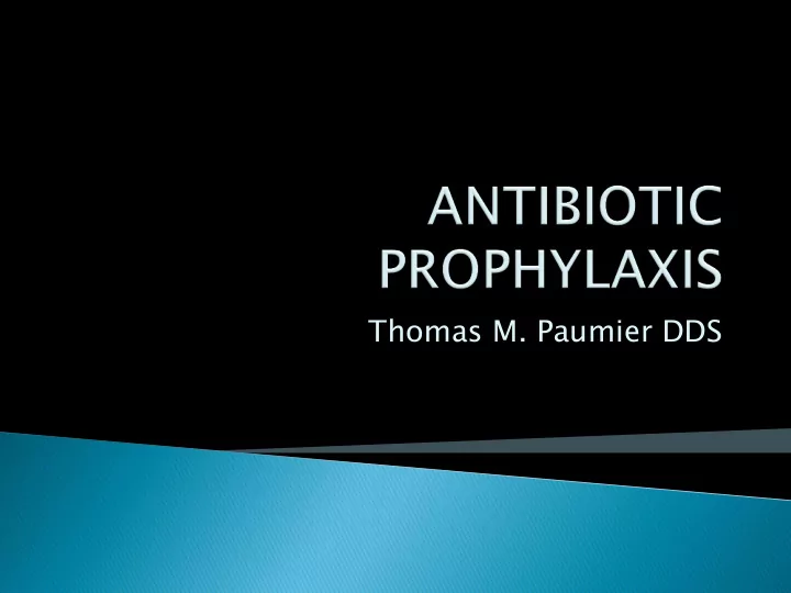 thomas m paumier dds prosthetic joint patients 2003 aaos