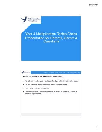 Year 4 Multiplication Tables Check  Presentation for Parents, Carers &amp;  Guardians  Kidbrooke