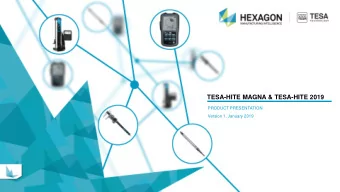 TESA-HITE MAGNA &amp; TESA-HITE 2019  PRODUCT PRESENTATION  Version 1, January 2019  Ra  Rang  nge