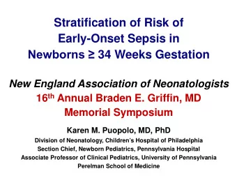 Stratification of Risk of  Early-Onset Sepsis in Newborns  34 Weeks Gestation New England