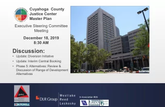 Discussion:   Update: Diversion Initiative   Update: Interim Central Booking   Phase 5: