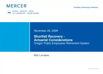 Shortfall Recovery -  Actuarial Considerations  Oregon Public Employees Retirement System  Matt