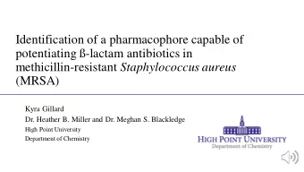 methicillin-resistant Staphylococcus aureus  (MRSA)  Kyra Gillard  Dr. Heather B. Miller and Dr.