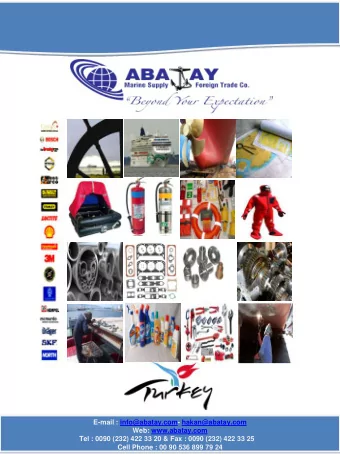 E-mail : info@abatay.com- hakan@abatay.com  Web: www.abatay.com  Tel : 0090 (232) 422 33 20 &amp;
