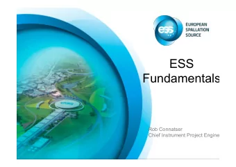 ESS  Fundamentals  Rob Connatser  Chief Instrument Project Enginee  Baseline  Parameter  Unit