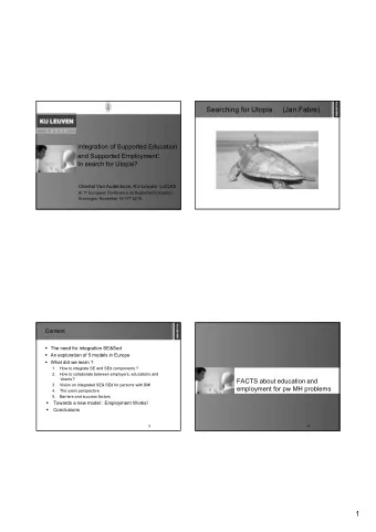 and Supported Employment :  In search for Utopia?  Chantal Van Audenhove, KU Leuven  LUCAS At 1 st