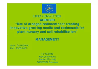 AGRI SED  Use of dredged sediments for creating  innovative growing media and technosols for