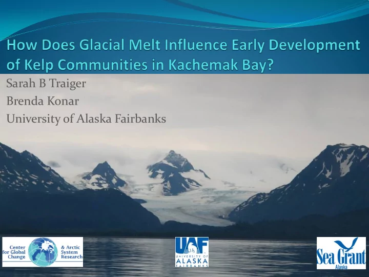 sarah b traiger brenda konar university of alaska