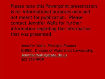 Jennifer Walls, Principle Planner  DNREC, Division of Watershed Stewardship