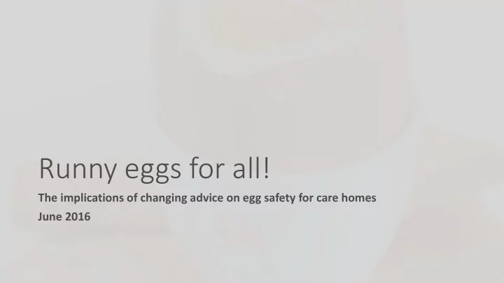 runny eggs for all