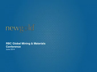 RBC Global Mining &amp; Materials  Conference  June 2014  Cautionary statements  All monetary