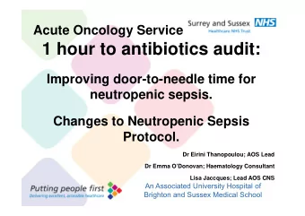 1 hour to antibiotics audit:  Presentation Title  Improving door-to-needle time for  36pt Arial