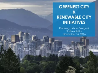 GREENEST CITY  &amp;  RENEWABLE CITY  INITIATIVES  Planning, Urban Design &amp;  Sustainability