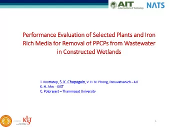 Perf  rform  rmance Evalu  luatio  ion of Se  Sele  lected Pla  lants and Ir  Iron  Rich  ich Media