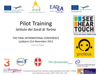 Pilot Training  Istituto dei Sordi di Torino  THE FINAL INTERNATIONAL CONFERENCE  Ljubljana 21st