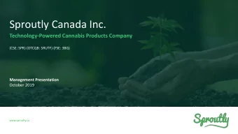 Sproutly Canada Inc.  Technology-Powered Cannabis Products Company  (CSE: SPR) (OTCQB: SRUTF) (FSE: