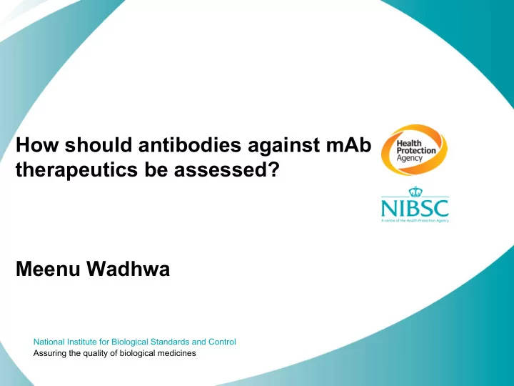 how should antibodies against mab therapeutics be