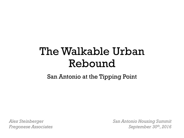 the walkable urban rebound
