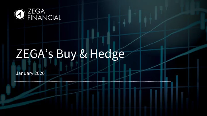 zega s buy hedge