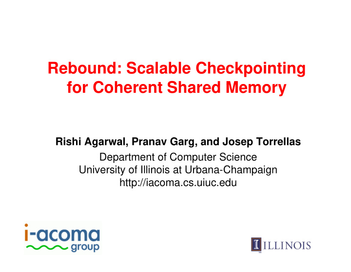 rebound scalable checkpointing for coherent shared memor