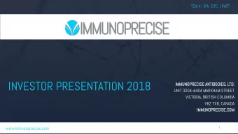 INVESTOR PRESENTATION 2018  IMMUN  UNOPR  OPRECI  ECISE  SE ANTIBODIES  BODIES,  , LTD.  UNIT