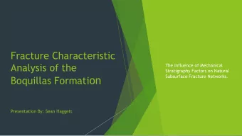 Presentation By: Sean Haggett  Research Goals  Improve subsurface fracture character prediction