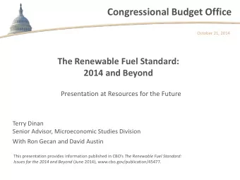Congressional Budget Office  October 21, 2014  The Renewable Fuel Standard:  2014 and Beyond
