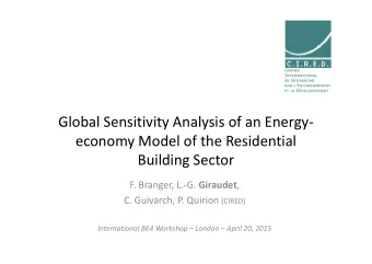 Global Sensitivity Analysis of an Energy-  economy Model of the Residential  economy Model of the