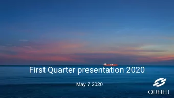 First Quarter presentation 2020  May 7 2020  Agenda   Highlights   Financials