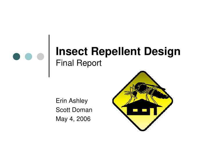 insect repellent design