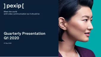 Quarterly Presentation  Q1 2020  27 May 2020  Important notice and disclaimer These materials have