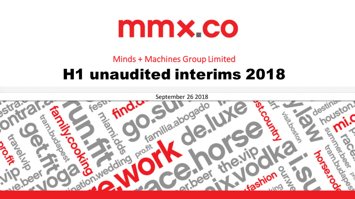 h1 unaudited interims 2018