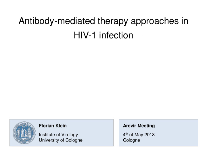 antibody mediated therapy approaches in hiv 1 infection