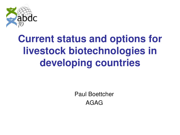 current status and options for livestock biotechnologies