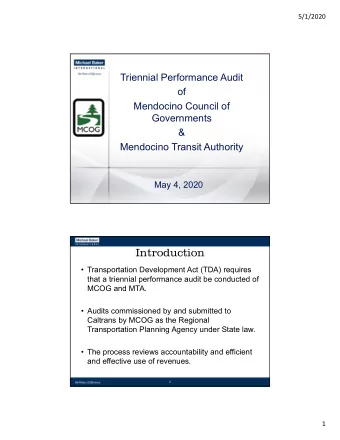 Introduction   Transportation Development Act (TDA) requires  that a triennial performance audit