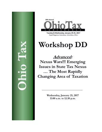 Ohio Tax Advanced:  Nexus Wars!!! Emerging  Issues in State Tax Nexus   The Most Rapidly