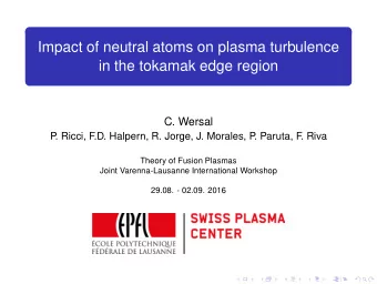 Impact of neutral atoms on plasma turbulence  in the tokamak edge region  C. Wersal  P  . Ricci, F