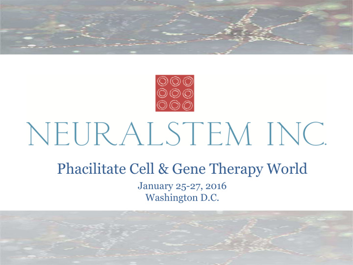 phacilitate cell gene therapy world