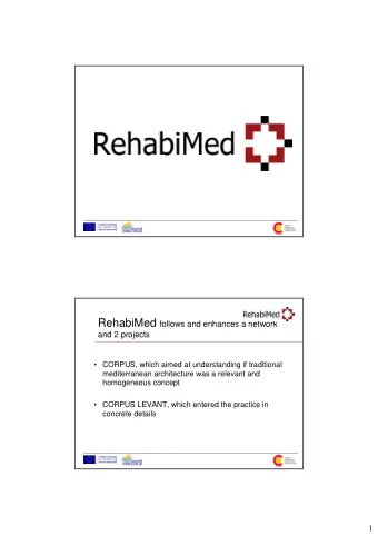 Concepts  Mediterranean traditional architecture   Common, alive because it is occupied,