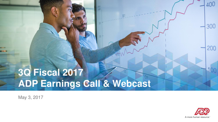 3q fiscal 2017 adp earnings call webcast
