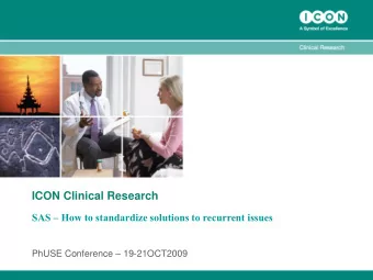 ICON Clinical Research SAS  How to standardize solutions to recurrent issues PhUSE Conference
