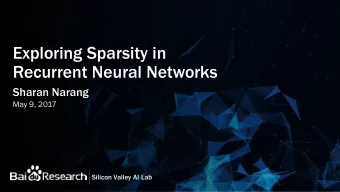 Recurrent Neural Networks  Sharan Narang  May 9, 2017  Silicon Valley AI Lab  Speech Recognition