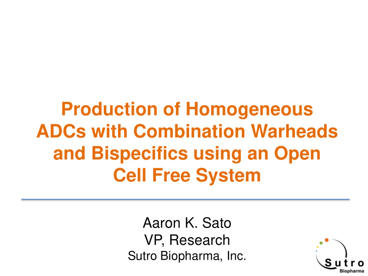 production of homogeneous adcs with combination warheads